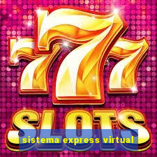 sistema express virtual